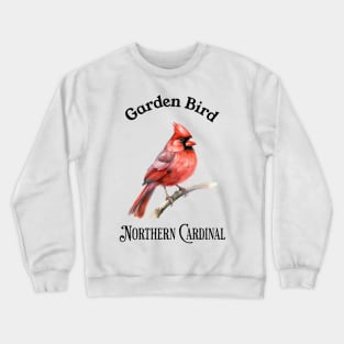 Garden Bird Northern Cardinal Crewneck Sweatshirt